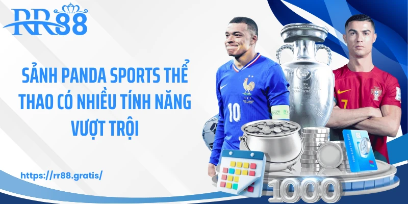 Sảnh Panda Sports Thể Thao có nhiều tính năng vượt trội